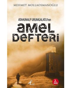 Atahunalp Urumgatlı’nın Amel Defteri