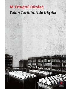 Yakın Tarihimizde Irkçılık