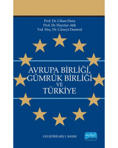 Avrupa Birliği Gümrük Birliği ve Türkiye