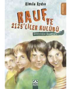 Rauf ve 2125’liler Kulübü - Geleceğin Anahtarı