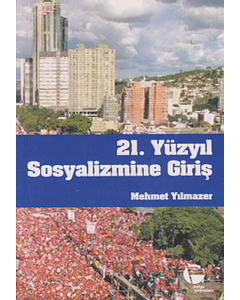 21. Yüzyıl Sosyalizmine Giriş
