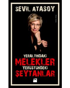 Yeraltındaki Melekler Yerüstündeki Şeytanlar