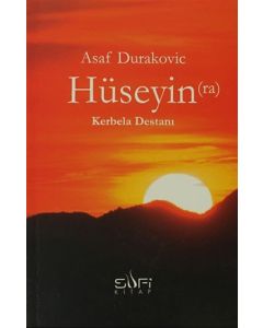 Hüseyin (ra) Kerbela Destanı