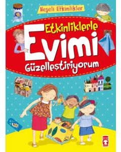 Etkinliklerle Evimi Güzelleştiriyorum