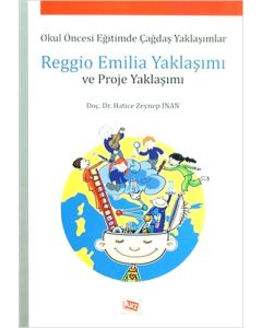 Reggio Emilia Yaklaşımı ve Proje Yaklaşımı