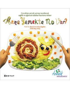 Anne Yemekte Ne Var?