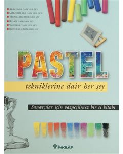 Pastel Tekniklerine Dair Her Şey