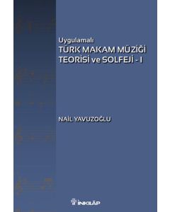 Uygulamalı Türk Makam Müziği Teorisi ve Solfeji 1