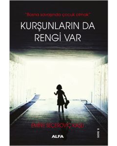 Kurşunların da Rengi Var