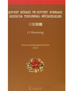 Sovyet Mirası ve Sovyet Sonrası Rusya’da Toplumsal Mücadeleler - Sovyet Sosyalizminin Dersleri Cilt: 2