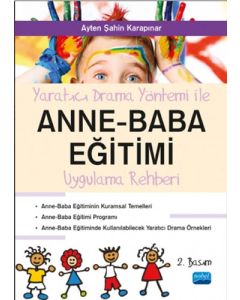 Yaratıcı Drama Yöntemi İle Anne Baba Eğitimi Uygulama Rehberliği