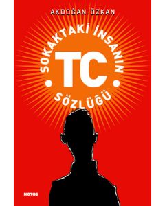 Sokaktaki İnsanın TC Sözlüğü