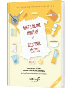 Yemek Planlama Kuralları ve Yıllık Yemek Listeleri