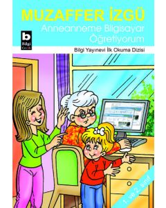 Anneanneme Bilgisayar Öğretiyorum