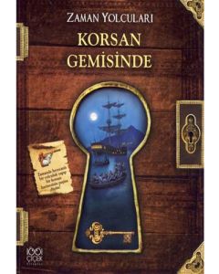 Zaman Yolcuları - Korsan Gemisinde