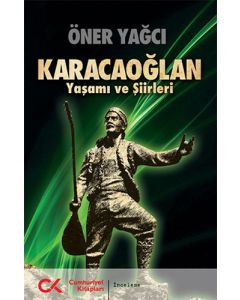 Karacaoğlan - Yaşamı ve Şiirleri