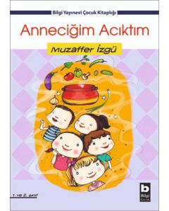 Anneciğim Acıktım