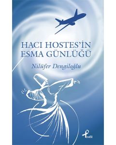 Hacı Hostes'in Esma Günlüğü