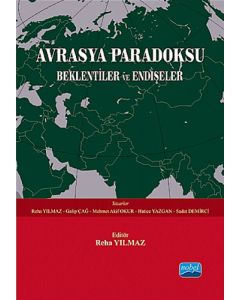 Avrasya Paradoksu Beklentiler ve Endişeler