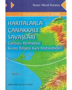 Haritalarla Çanakkale Savaşları