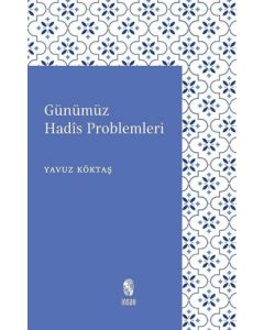 Günümüz Hadis Problemleri