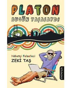 Platon Bugün Yaşasaydı