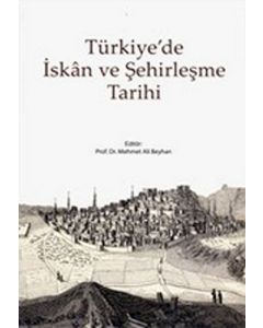 Türkiye'de İskan ve Şehirleşme Tarihi