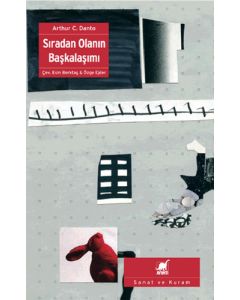 Sıradan Olanın Başkalaşımı