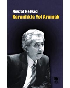 Karanlıkta Yol Aramak