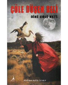 Çöle Düşen Deli