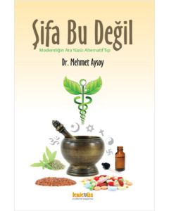 Şifa Bu Değil