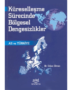 Küreselleşme Sürecinde Bölgesel Dengesizlikler