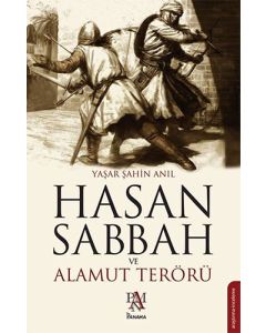 Hasan Sabbah ve Alamut Terörü