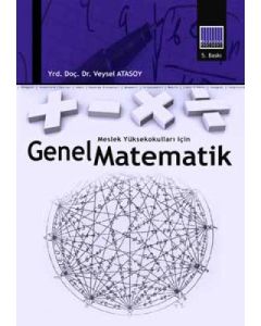 Meslek Yüksekokulları İçin Genel Matematik