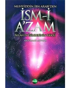 Muhyiddin İbn Arabi’den İsm-i A’zam
