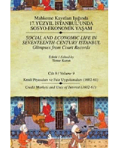 Mahkeme Kayıtları Işığında 17. Yüzyıl İstanbul’unda Sosyo-Ekonomik Yaşam Cilt 9 (Ciltli)