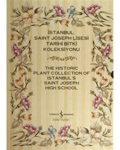 İstanbul Saint Joseph Lisesi Tarihi Bitki Koleksiyonu (Ciltli)