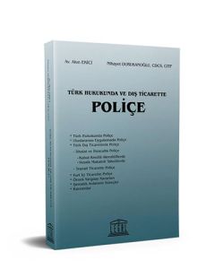 Türk Hukukunda ve Dış Ticarette Poliçe