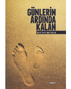 Günlerin Ardında Kalan