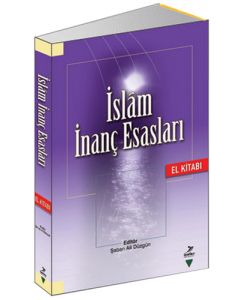 İslam İnanç Esasları El Kitabı