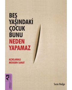 Beş Yaşındaki Çocuk Bunu Neden Yapamaz