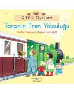Çiftlik Öyküleri - Tarçın'ın Tren Yolculuğu