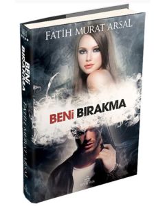 Beni Bırakma - (Ciltli)