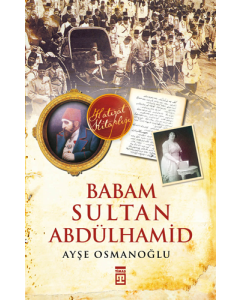 Babam Sultan Abdülhamid