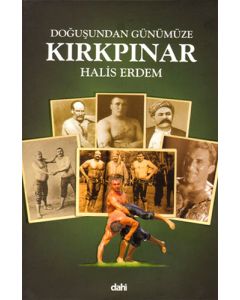 Doğuşundan Günümüze Kırkpınar