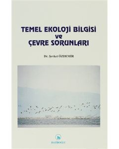 Temel Ekoloji Bilgisi ve Çevre Sorunları