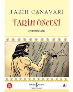 Tarih Canavarı - Tarih Öncesi