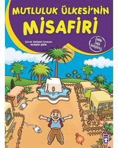 Mutluluk Ülkesinin Misafiri