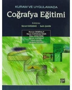 Kuram ve Uygulamada Coğrafya Eğitimi