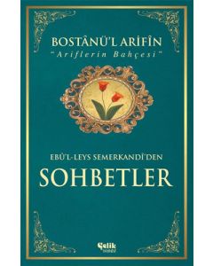 Bostânü'l-Ârifin Sohbetler (Ciltli)